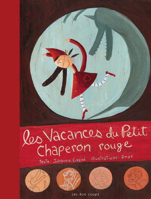 Les vacances du petit chaperon rouge