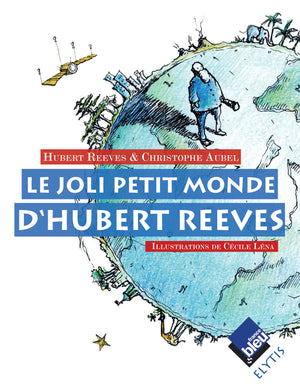 Le Joli monde d'Hubert Reeves