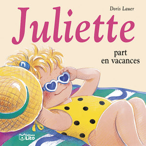 Juliette part en vacances