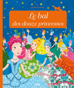 Le bal des douze princesses-dès 3 ans