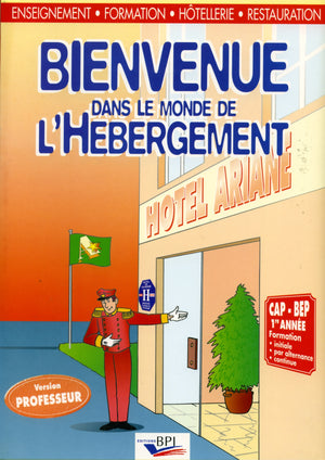 Bienvenue dans le monde de l'hôtellerie