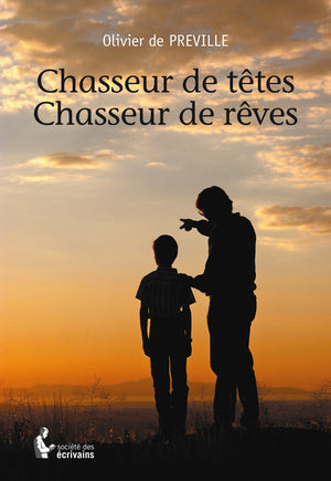 Chasseur de têtes, chasseur de rêves