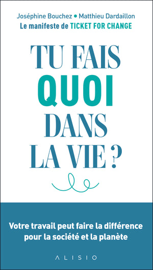 Tu fais quoi dans la vie ?