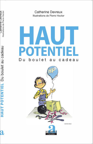 Haut potentiel: Du boulet au cadeau