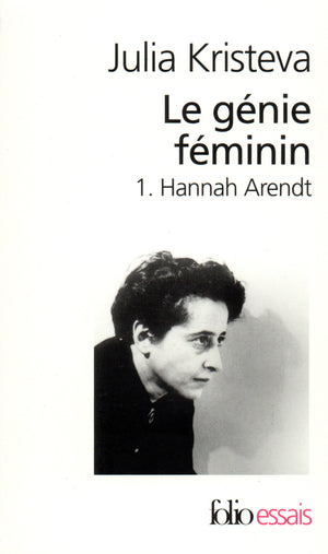 Le génie féminin, tome 1 : Hannah Arendt