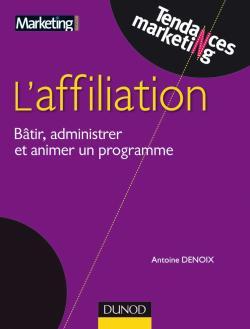 Affiliation - Bâtir, administrer et réussir un programme efficace