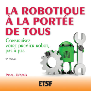 Construisez votre premier robot, pas à pas