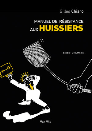 Manuel de résistance aux huissiers