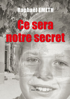 Ce sera notre secret