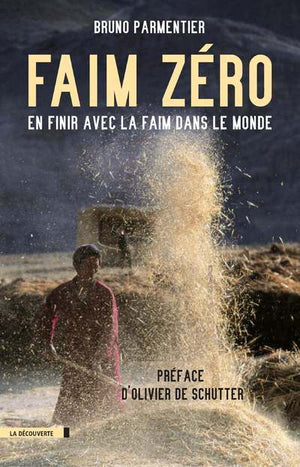 Faim zéro: En finir avec la faim dans le monde