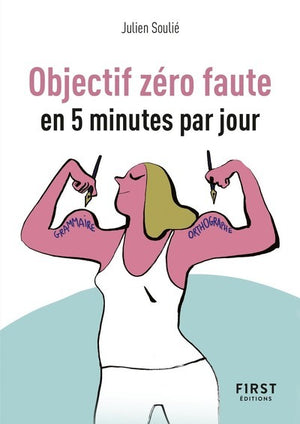 Objectif zéro faute en 5 minutes par jour