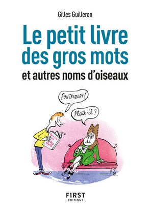 Petit livre de - Gros mots et autres noms d'oiseaux