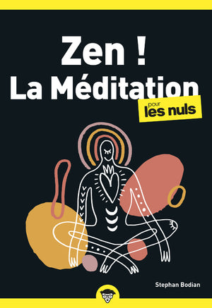 Zen ! La méditation PLN, poche, 2e éd