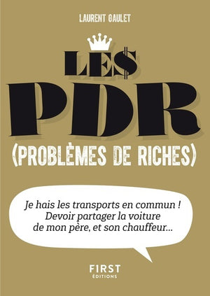 Petit livre de - Les PDR (problèmes de riches)