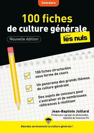 100 fiches de culture générale pour les Nuls Concours, 3e édition