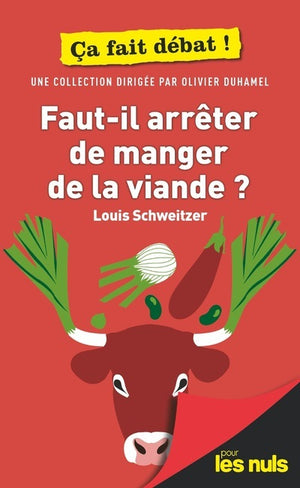 Faut-il arrêter de manger de la viande ? pour les Nuls ça fait débat