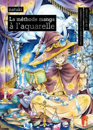 La méthode manga à l'aquarelle