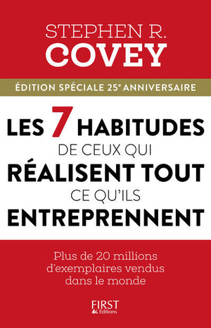 Les 7 habitudes de ceux qui réussissent tout ce qu'ils entreprennent