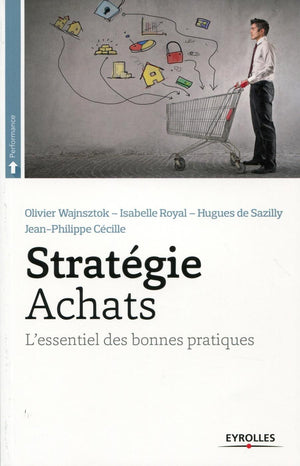 Stratégie achats : L'essentiel des bonnes pratiques