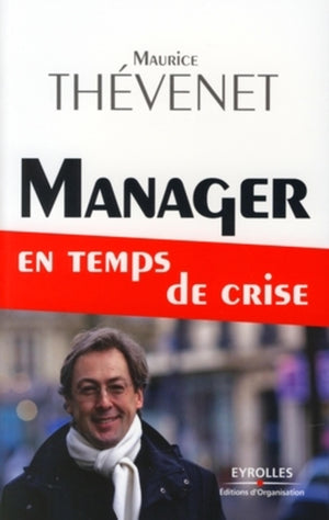 Manager en temps de crise