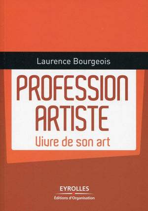 Profession artiste: Vivre de son art