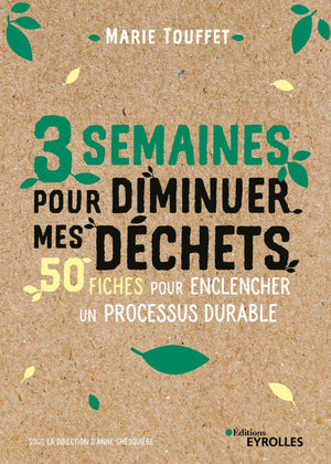 3 semaines pour diminuer mes déchets