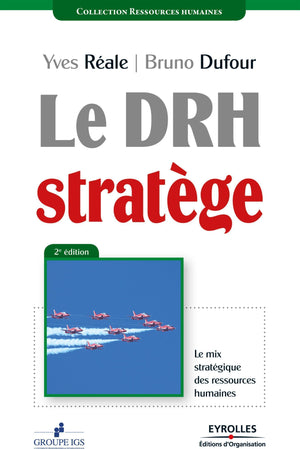 Le DRH stratège: Le mix stratégique des ressources humaines