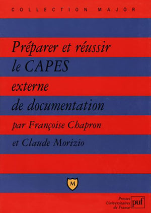 Préparer et réussir le CAPES externe de documentation