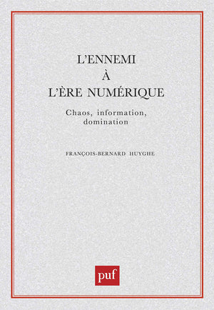 L'ennemi à l'ère numérique