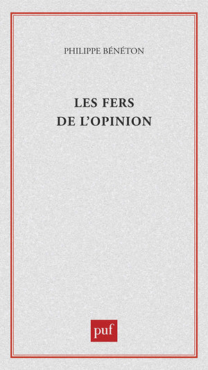 Les fers de l'opinion