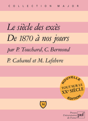 Le siècle des excès