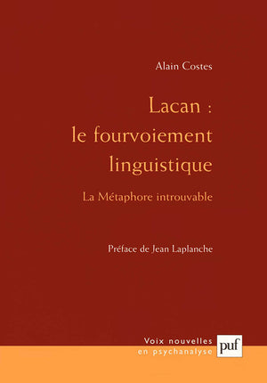 Lacan : Le fourvoiement linguistique