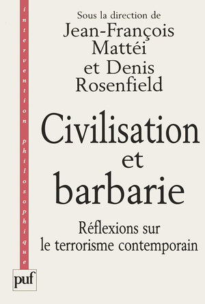 Civilisation et barbarie : Réflexions sur le terrorisme contemporain