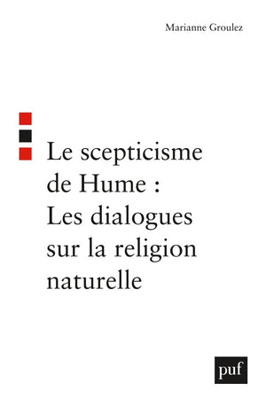 Le scepticisme de Hume : Les dialogues sur la religion naturelle