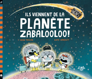 Il viennent de la planète Zabalooloo