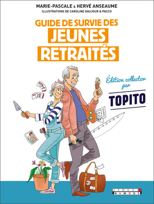 Guide de survie des jeunes retraités