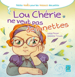 Lou Chérie ne veut pas de lunettes