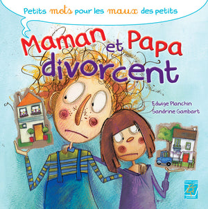 Maman et Papa divorcent