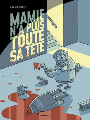 Mamie n a plus toute sa tête