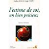 L'estime de soi, un bien précieux