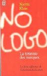 No logo: La tyrannie des marques