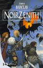 Les chroniques des Ravens, tome 2 : Noir Zénith