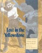 Lost in the Yellowstone: Truman Everts's "Thirty-Seven Days of Peril"