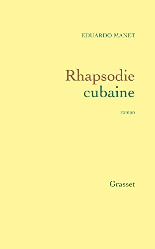 Rhapsodie cubaine - Prix Interallié 1996