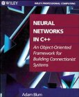 Neural Networks in C++: An Object-Oriented Framework for Building Connectionist Systems