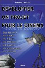 Développer un projet pour le cinéma