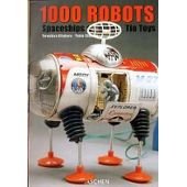 1000 ROBOTS / SPACESHIPS AND OTHER TIN TOYS-TRILINGUE