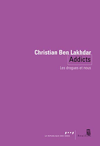 Addicts: Les drogues et nous