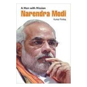 A Man with Mission Narendra Modi