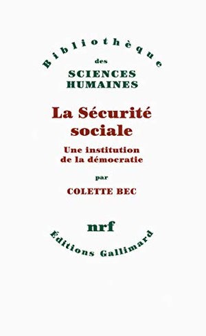 La sécurité sociale: une institution de la démocratie